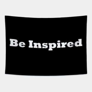 Be inspired quote design Tapestry