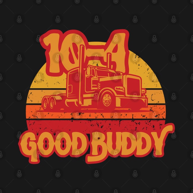 Trashy Trucker, 10-4 Good Buddy! by DreamySteve's