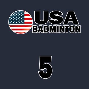 USA Badminton Number 5 T-shirt Design T-Shirt