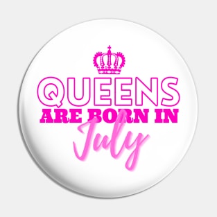 Queens are born in July Pin