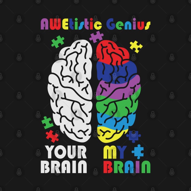 Autism Awareness - Awetistic Genius by Peter the T-Shirt Dude