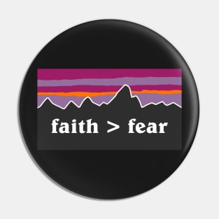 faith > fear Pin