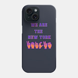 We are the New York Knicks. Phone Case