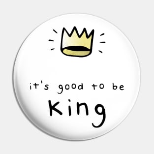 It's Good To Be King Pin