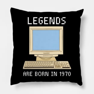 Legends are born in 1970 Funny Birthday. Pillow