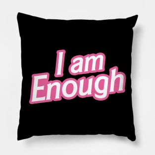 I am Enough Pillow