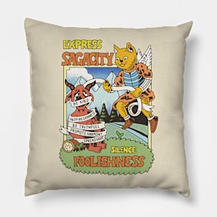 express sagacity silence foolishness Pillow