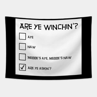 Funny Scottish Design - Are Ye Winchin'? Tapestry