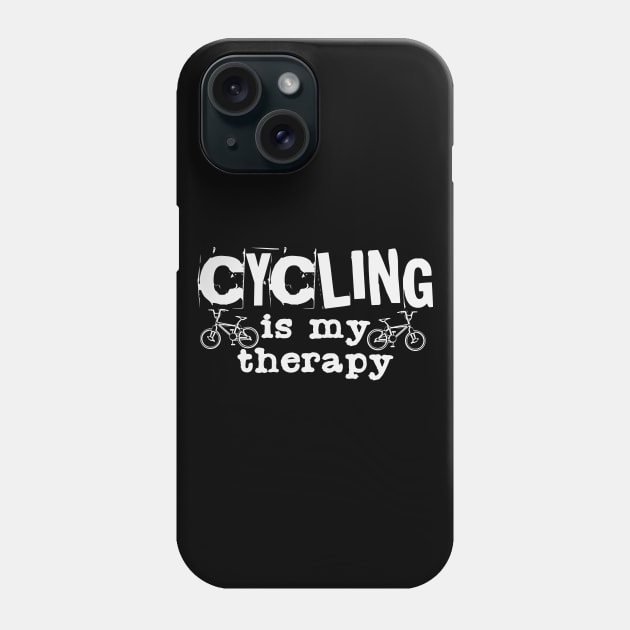 Cycling Therapy | Cyclist Biker Biking BMX Sports Phone Case by DesignatedDesigner