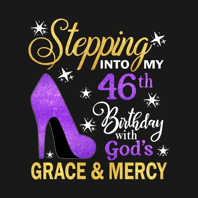 Stepping Into My 46th Birthday With God's Grace & Mercy Bday by MaxACarter