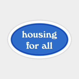 Housing For All Magnet