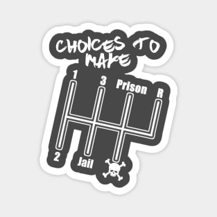 Shifter of Choices Magnet