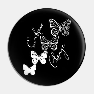 Embrace Change - White Cute Butterfly Pin