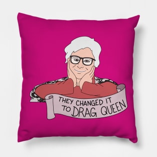 Drag Leslie Pillow