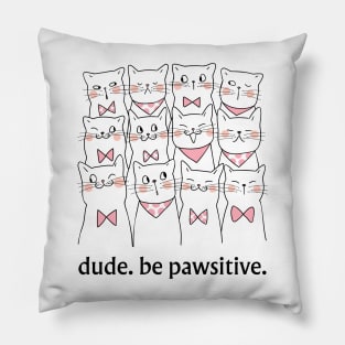 Cute Cat tee, Pet Lovers Gift, Positive Vibe Shirt Pillow