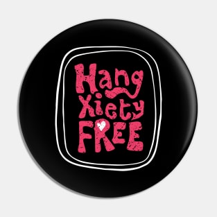 Hangxiety Free Pin