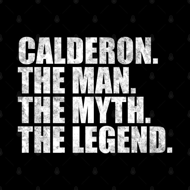 Calderon Legend Calderon Family name Calderon last Name Calderon Surname Calderon Family Reunion by TeeLogic