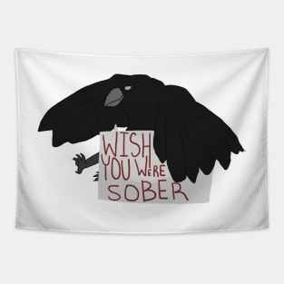 wish you were sober Tapestry