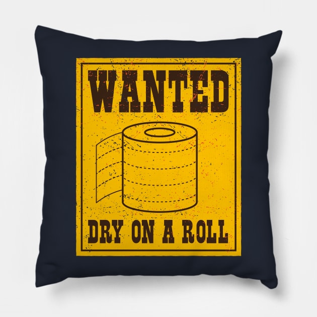 Wanted Toilet Paper Shortage Virus Alert Pillow by BraaiNinja