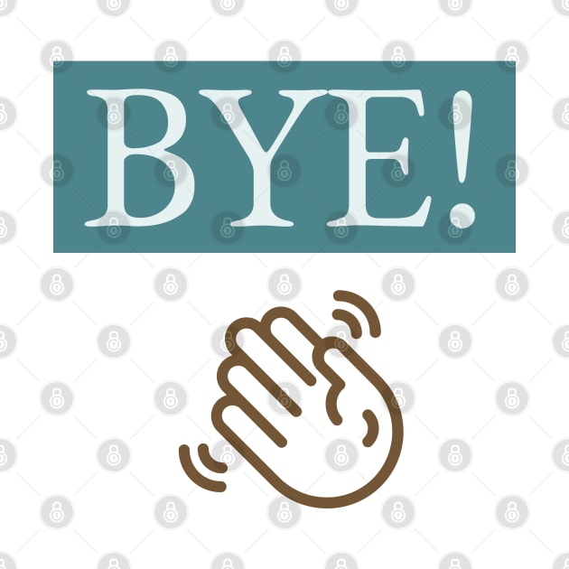 BYE! by EMP