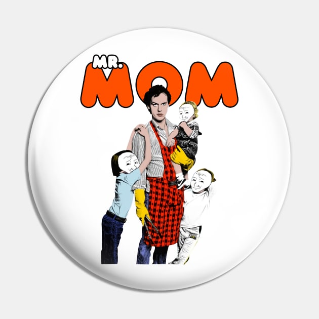 Mr. Mom Pin by chancgrantc@gmail.com
