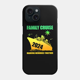 Family Cruise 2024 Making Memories Summer Matching Vacation Phone Case