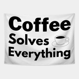 Coffee solves everything qoute Tapestry