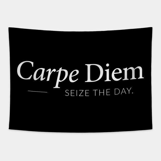 Carpe Diem, Seize The Day Tapestry by Positive Lifestyle Online