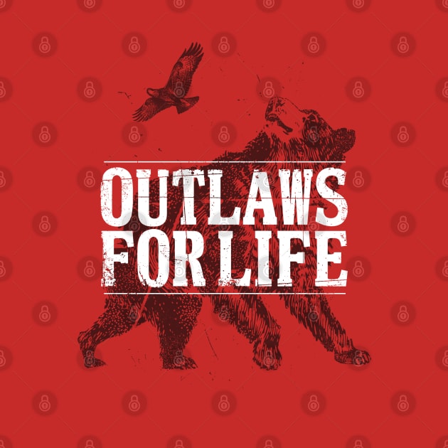 Outlaws for Life Bear Edition by BadBox