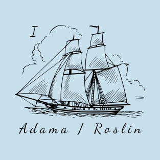 I Ship Adam / Roslin T-Shirt