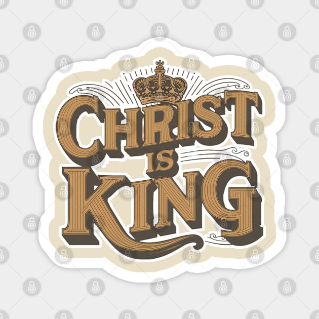 Christ is King Retro Design Magnet by Reformed Fire