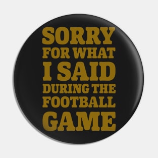 Saints Sorry Gold Pin