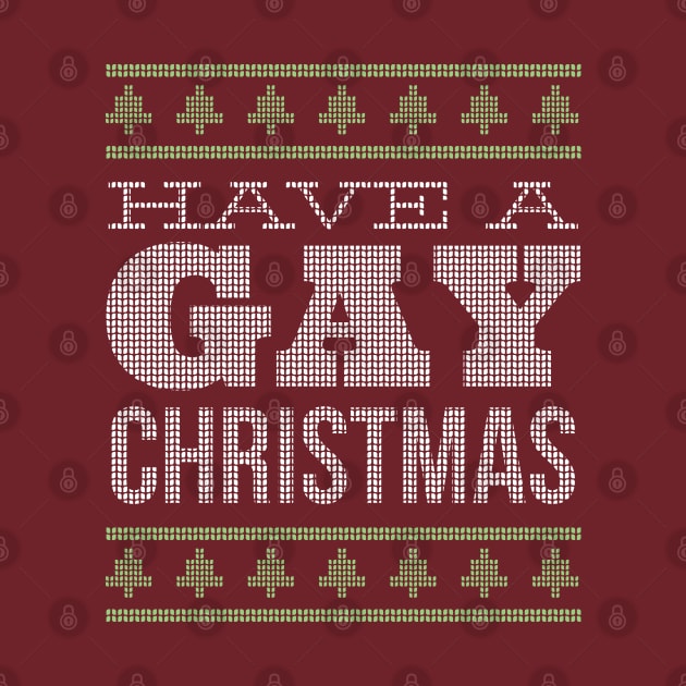 HAVE A GAY CHRISTMAS by Bombastik