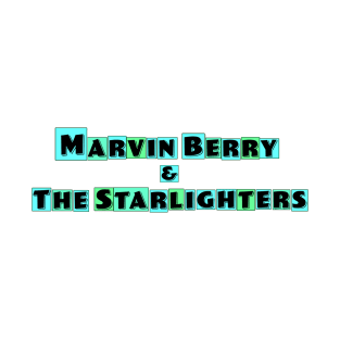 Marvin Berry & The Starlighters T-Shirt