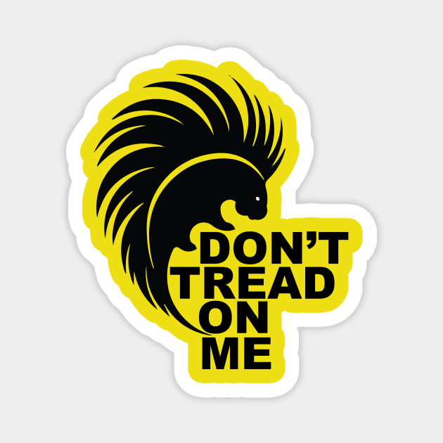 Don't Tread On My Porcupine Magnet by KatPhillips