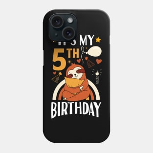 It's My 5th Birthday Sloth Phone Case