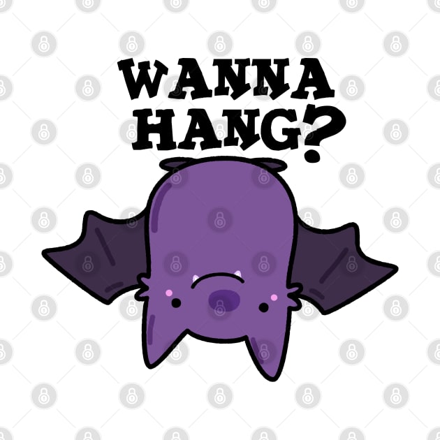 Wanna Hang Cute Animal Bat Pun by punnybone