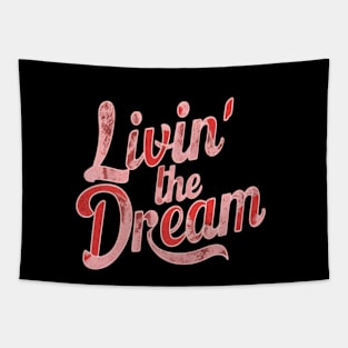 Livin' the dream distressed red color Tapestry