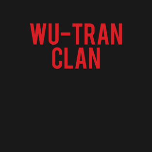 Wu Tran & Chill T-Shirt