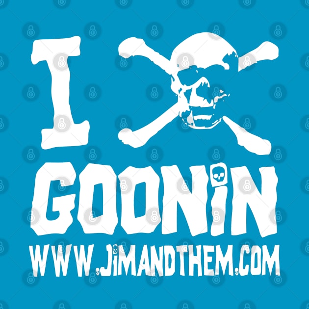 GOONIN by Jim and Them