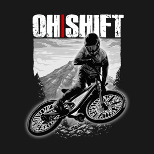 Oh Shift! Funny Bike Shirt for Bicycle Riders & Cyclists T-Shirt