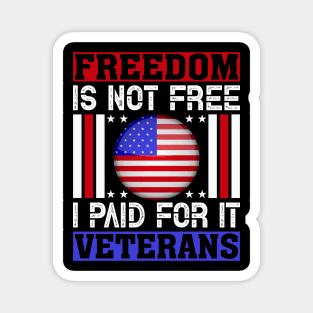 freedom is not free Magnet
