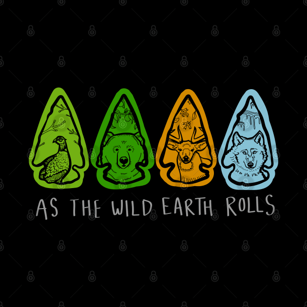 Arrowheads with Animals and Seasons "As The Wild Earth Rolls" by Boreal-Witch