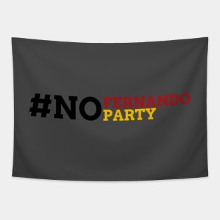 No Fernando No Party Tapestry