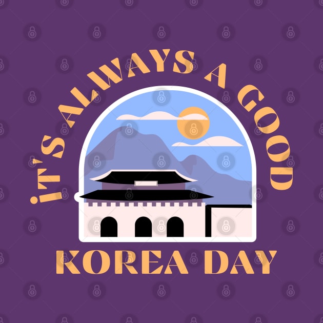 It's Always a Good Korea Day - Palace by SalxSal