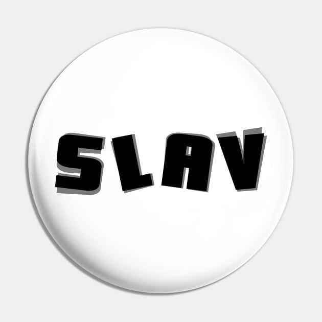 slav Pin by Slavstuff