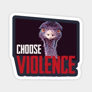 Emmanuel Todd Lopez, Choose Violence Magnet