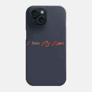 Happy Mothers Day Phone Case