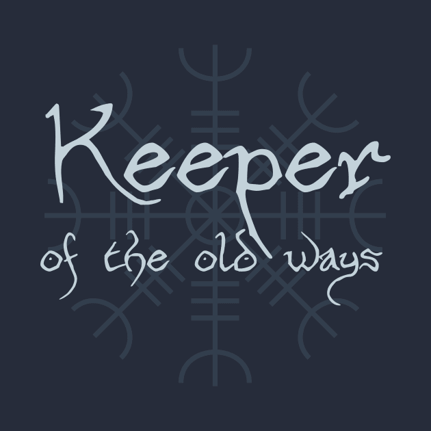 Keeper of the Old Ways by MedievalSteward