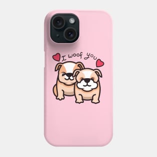 I Woof You - I Love You - Valentine's Day - French Bulldog-Lover Gift - Cute Dog Puns Phone Case